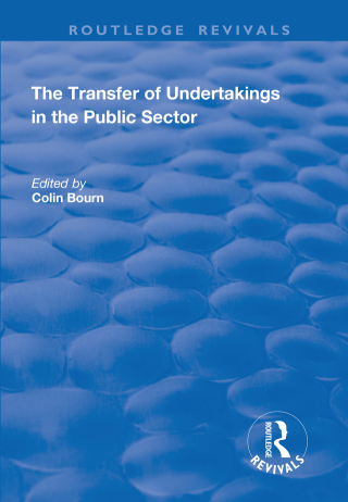 Cover image: The Transfer of Undertakings in the Public Sector 1st edition 9781138700543