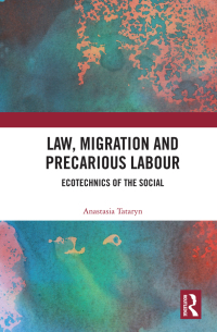 Imagen de portada: Law, Migration and Precarious Labour 1st edition 9781138700499
