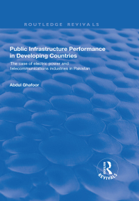 صورة الغلاف: Public Infrastructure Performance in Developing Countries 1st edition 9781138700482