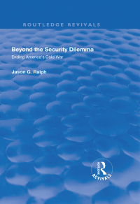 Imagen de portada: Beyond the Security Dilemma 1st edition 9781138635067