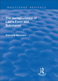 Cover image: The Jurisprudence of  Law's Form and Substance 1st edition 9781138700321