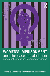 Imagen de portada: Women’s Imprisonment and the Case for Abolition 1st edition 9781138700253