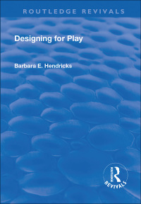 表紙画像: Designing for Play 1st edition 9781138634770