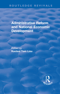 Imagen de portada: Administrative Reform and National Economic Development 1st edition 9781138700222