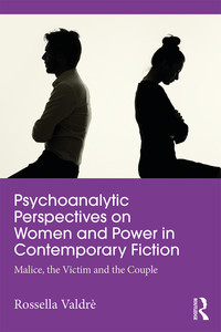 Imagen de portada: Psychoanalytic Perspectives on Women and Power in Contemporary Fiction 1st edition 9781138659377