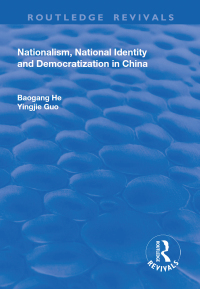 Omslagafbeelding: Nationalism, National Identity and Democratization in China 1st edition 9781138634312