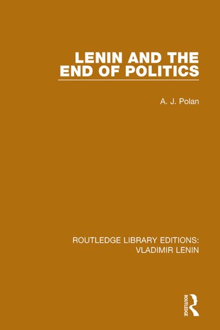 表紙画像: Lenin and the End of Politics 1st edition 9781138637719