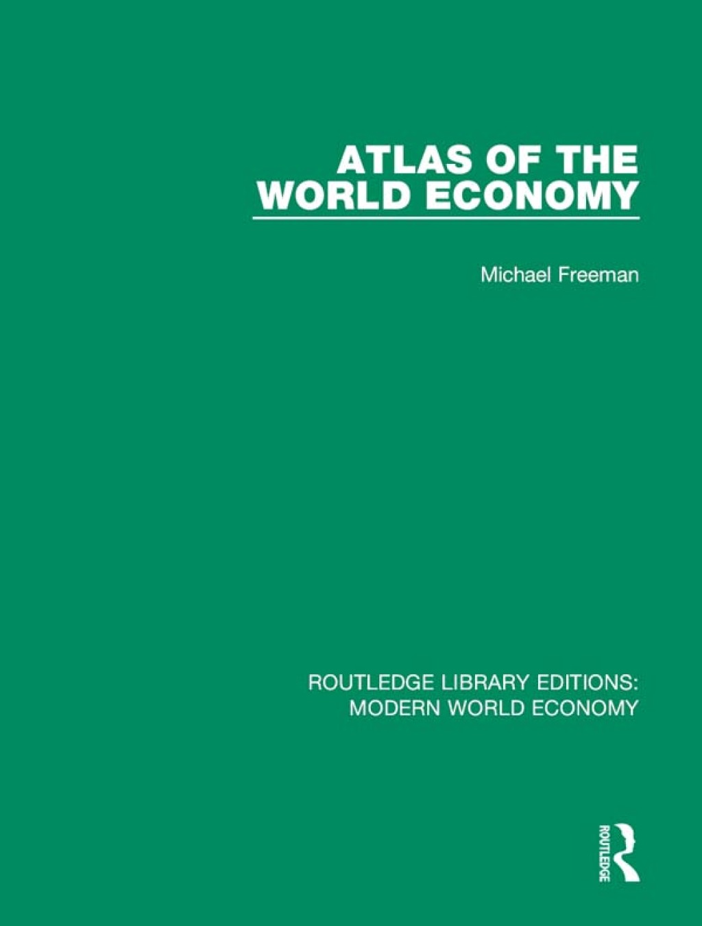 Atlas of the World Economy 1st Edition