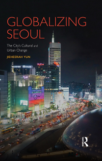 Cover image: Globalizing Seoul 1st edition 9781138777736