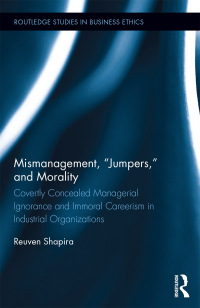 表紙画像: Mismanagement, “Jumpers,” and Morality 1st edition 9780367242862