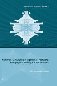 Omslagafbeelding: Numerical Simulation in Hydraulic Fracturing: Multiphysics Theory and Applications 1st edition 9781138029620