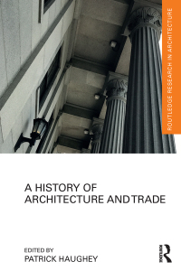 Imagen de portada: A History of Architecture and Trade 1st edition 9781138635739