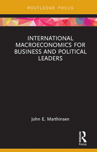 Cover image: International Macroeconomics for Business and Political Leaders 1st edition 9781138635388