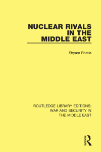 صورة الغلاف: Nuclear Rivals in the Middle East 1st edition 9781138655430