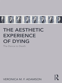 Cover image: The Aesthetic Experience of Dying 1st edition 9781138635227