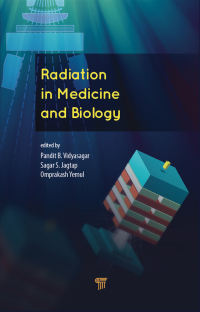 Cover image: Radiation in Medicine and Biology 1st edition 9789814745925