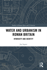 Titelbild: Water and Urbanism in Roman Britain 1st edition 9781138634695