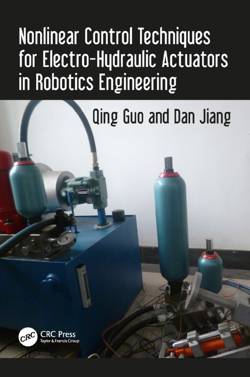 Nonlinear Control Techniques for Electro-Hydraulic Actuators in Robotics Engineering 1st Edition