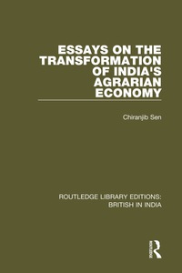 صورة الغلاف: Essays on the Transformation of India's Agrarian Economy 1st edition 9781138633469