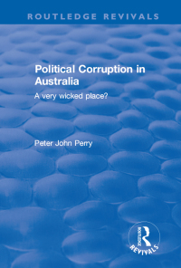 صورة الغلاف: Political Corruption in Australia 1st edition 9781138630970