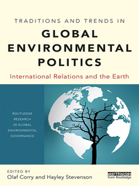 Omslagafbeelding: Traditions and Trends in Global Environmental Politics 1st edition 9781138633889
