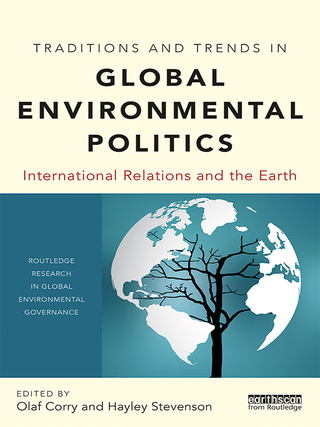 Imagen de portada: Traditions and Trends in Global Environmental Politics 1st edition 9781138633889