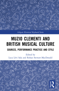 Cover image: Muzio Clementi and British Musical Culture 1st edition 9781138633896