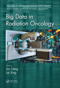 Cover image: Big Data in Radiation Oncology 1st edition 9781138633438