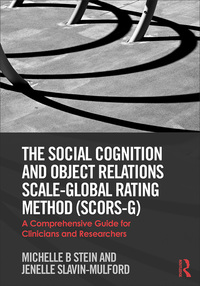 Cover image: The Social Cognition and Object Relations Scale-Global Rating Method (SCORS-G) 1st edition 9781138633391