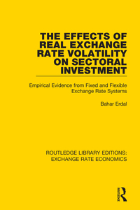 Cover image: The Effects of Real Exchange Rate Volatility on Sectoral Investment 1st edition 9781138633209