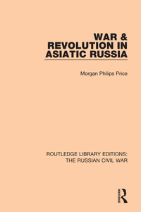 Titelbild: War & Revolution in Asiatic Russia 1st edition 9781138633032