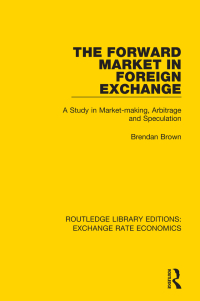 Omslagafbeelding: The Forward Market in Foreign Exchange 1st edition 9781138632998