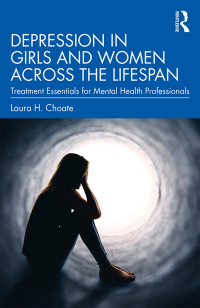 Cover image: Depression in Girls and Women Across the Lifespan 1st edition 9781138291782