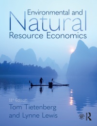 Omslagafbeelding: Environmental and Natural Resource Economics 11th edition 9781138632295