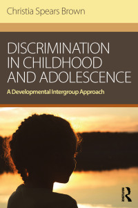 表紙画像: Discrimination in Childhood and Adolescence 1st edition 9781138939981