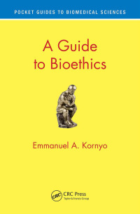 صورة الغلاف: A Guide to Bioethics 1st edition 9781138631984