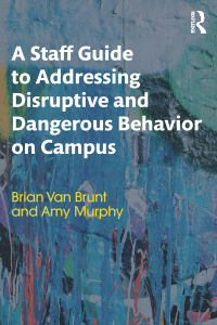 Titelbild: A Staff Guide to Addressing Disruptive and Dangerous Behavior on Campus 1st edition 9781138631946