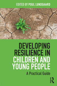 Imagen de portada: Developing Resilience in Children and Young People 1st edition 9781138236196