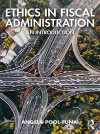 Cover image: Ethics in Fiscal Administration 1st edition 9781138630710