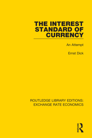 Cover image: The Interest Standard of Currency 1st edition 9781138630635