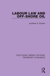 Imagen de portada: Labour Law and Off-Shore Oil 1st edition 9781138630475