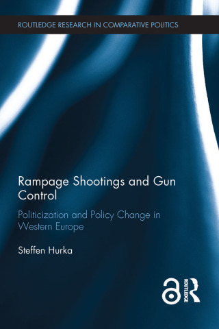 Cover image: Rampage Shootings and Gun Control (Open Access) 1st edition 9781138630437