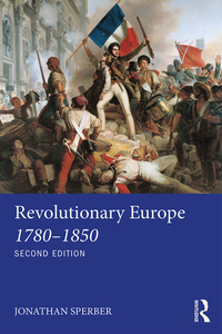 Omslagafbeelding: Revolutionary Europe 1780–1850 2nd edition 9781138643475