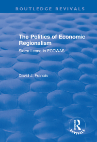 Omslagafbeelding: The Politics of Economic Regionalism 1st edition 9781138702264