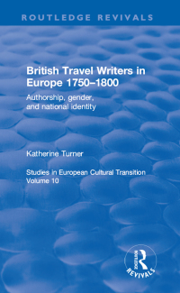 Imagen de portada: British Travel Writers in Europe 1750-1800 1st edition 9781138629110