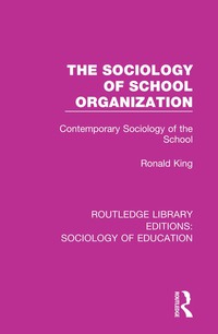 Imagen de portada: The Sociology of School Organization 1st edition 9780415790246