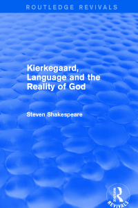 Cover image: Revival: Kierkegaard, Language and the Reality of God (2001) 1st edition 9781138634336