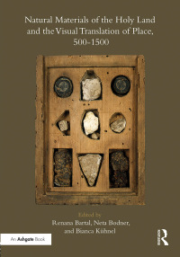 صورة الغلاف: Natural Materials of the Holy Land and the Visual Translation of Place, 500-1500 1st edition 9781472451774