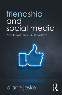 Cover image: Friendship and Social Media 1st edition 9781138387409