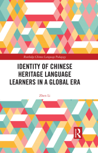 Imagen de portada: Identity of Chinese Heritage Language Learners in a Global Era 1st edition 9781138629288